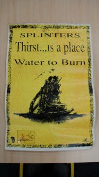 Splinters - Thirst Is A Place Water To Burn - Poster